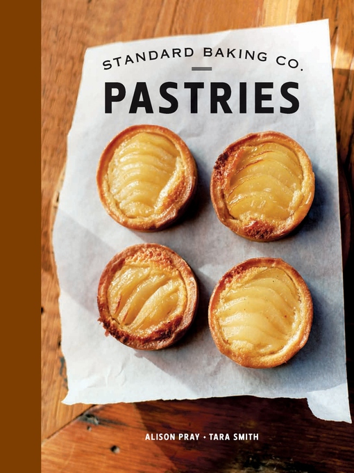Title details for Standard Baking Co. Pastries by Alison  Pray - Wait list